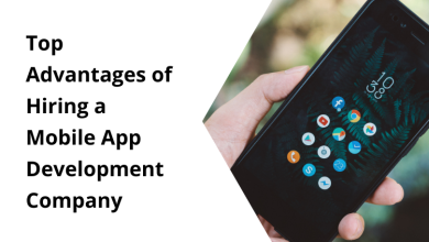 Top Advantages of Hiring a Mobile App Development Company