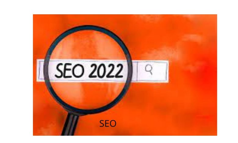 SEO in 2022