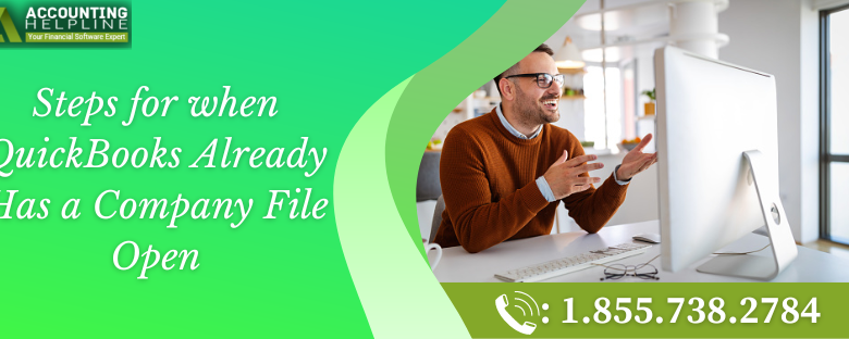 QuickBooks Already Has a Company File Open