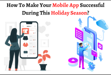 How To Make Your Mobile App Successful During This Holiday Season