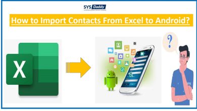 Import Contacts from Excel to Android Mobile