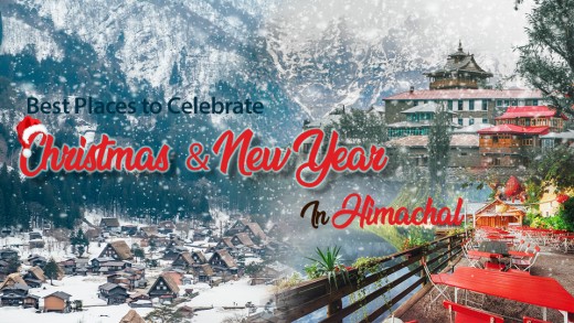 Best Places to Celebrate Christmas &-New Year in Himachal