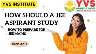 How Should a JEE Aspirant Study and How to Prepare for JEE Mains