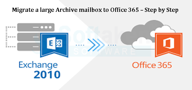 migrate-a-large-archive-mailbox-to-office-365