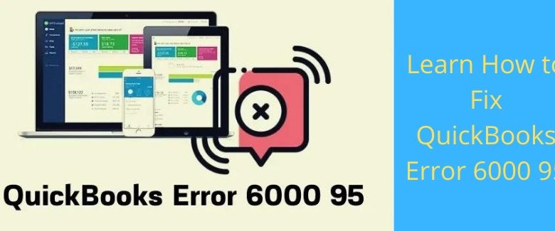 4 Solutions to Resolve QuickBooks Error 6000, 95